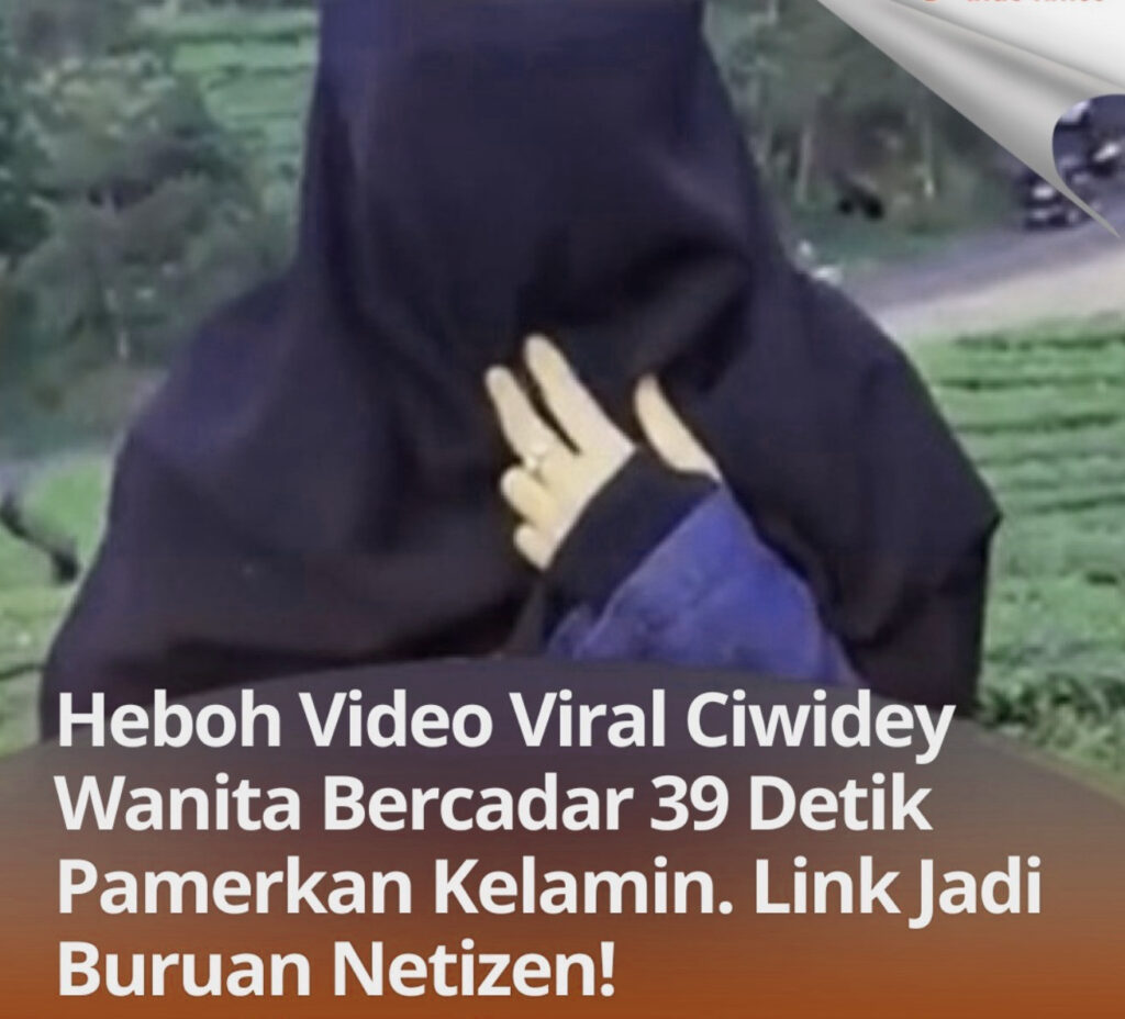 Skandal Video Viral Ciwidey Wanita Bercadar Pamer Bagian Sensitif Di